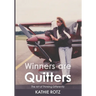 Winners are Quitters: The Art of Thinking Differently
