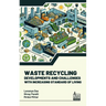 Waste Recycling: Developments and Challenges With Increasing Standard of Living