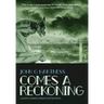 Comes A Reckoning