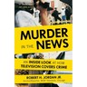 Murder in the News