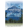 My Calling: Chronicles of an Alaskan Hospice Nurse