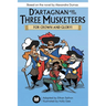 D'Artagnan and the Three Musketeers: For Crown and Glory!