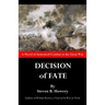 Decision of Fate: A Novel of Armoured Combat in the Great War