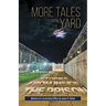 More Tales from the Yard: STORIES FROM INSIDE THE PRISON Memoirs of a Correctional Officer