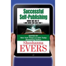 Successful Self-Publishing: How We Do It (And How You Can Too)