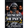 Hungry For Money 2: Halftime