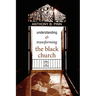 Understanding & Transforming the Black Church