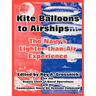 Kite Balloons to Airships...: The Navy's Lighter-than-Air Experience