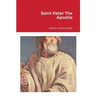 Saint Peter The Apostle