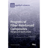 Progress of Fiber-Reinforced Composites: Design and Applications