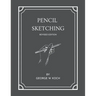 Pencil Sketching Revised Edition
