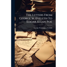 The Letters From George W. Eveleth To Edgar Allan Poe