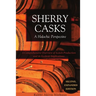 Sherry Casks 2nd Edition