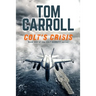 Colt's Crisis