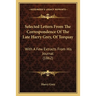 Selected Letters From The Correspondence Of The Late Harry Grey, Of Torquay: With A Few Extracts From His Journal (1862)
