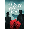 A Rose and a Wolf Book