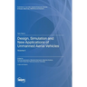 Design, Simulation and New Applications of Unmanned Aerial Vehicles: Volume II