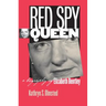 Red Spy Queen: A Biography of Elizabeth Bentley