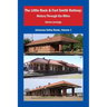 The Little Rock & Fort Smith Railway: History Through the Miles