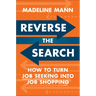 Reverse the Search: How to Turn Job Seeking Into Job Shopping