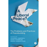A Liberal Peace?