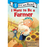 I Want to Be a Farmer: A My Community I Can Read