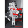 Holiday Writes: Celebrations Throughout The Year & Around The World
