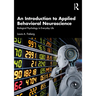 An Introduction to Applied Behavioral Neuroscience: Biological Psychology in Everyday Life