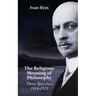 The Religious Meaning of Philosophy: Three Speeches 1914-1923