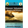 Discover Volcanoes/ Descubre Los Volcanes