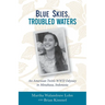 Blue Skies, Troubled Waters: An American Twin's WWII Odyssey in Minahasa, Indonesia