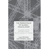 The Persistence of Global Masculinism: Discourse, Gender and Neo-Colonial Re-Articulations of Violence