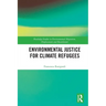 Environmental Justice for Climate Refugees