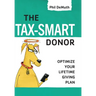 The Tax-Smart Donor: Optimize Your Lifetime Giving Plan