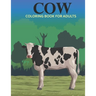 Cow coloring book for adults: An Adult Coloring Book With Stress-relif, Easy and Relaxing Coloring Pages.