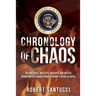 Chronology of Chaos: The Mistakes, Missteps, Mishaps, and Missed Opportunities During Donald Trump's Reign as POTUS