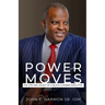 Power Moves: The Life and Legacy of a Black Chamber Executive