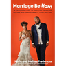 Marriage Be Hard: 12 Conversations to Keep You Laughing, Loving, and Learning with Your Partner