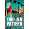 Two is a Pattern