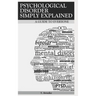 Psychological Disorder Simply Explained: A Guide for Everyone