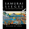 Samurai Sieges: The Long Road to Unification