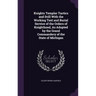Knights Templar Tactics and Drill With the Working Text and Burial Service of the Orders of Knighthood, As Adopted by the Grand Commandery of the Stat