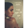 The Half of It: A Memoir