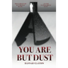 You are but Dust