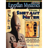 EGYPTIAN MYSTERIES Volume 1: Shetaut Neter, The Mysteries of Neterian Religion and Metaphysics