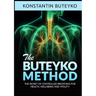 THE BUTEYKO METHOD (Translated) - The secret of controlled breathing for health, well-being and vitality