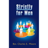 Strictly for Men