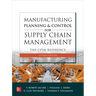 Manufacturing Planning and Control for Supply Chain Management: The Cpim Reference, Second Edition