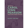 The Diaries of Carol Lynn Pearson--Mormon Author, Feminist, and Activist: Volume 1: 1956-1990 Volume 1