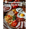 50 Poland Breakfast Food Recipes for Home